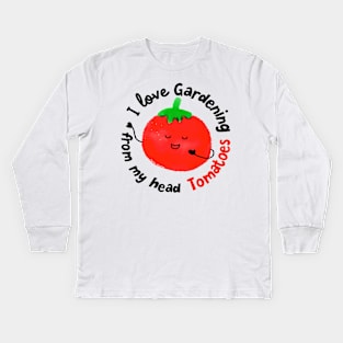 I love Gardening from my head Tomatoes Kids Long Sleeve T-Shirt